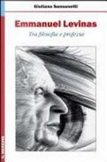 Emmanuel Levinas. Tra filosofia e profezia by Giuliano Sansonetti