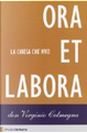Ora et labora by Virginio Colmegna