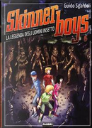 La leggenda degli uomini insetto. Skinner boys by Guido Sgardoli