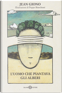 L'uomo che piantava gli alberi by Jean Giono