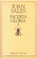 Incerta glòria (vol. I) by Joan Sales