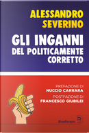 Gli inganni del politicamente corretto by Alessandro Severino