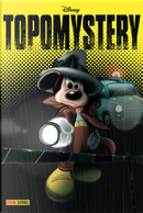 Topomystery n. 1 by Angelo Palmas, Carlo Panaro, Filadelfo Amato, Giorgio Pezzin, Massimo Zammattaro, Tito Faraci