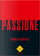 Passione by Paolo Crepet
