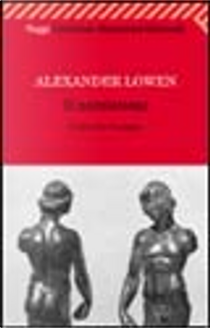 Il narcisismo by Alexander Lowen