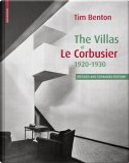 The Villas of Le Corbusier and Pierre Jeanneret, 1920-1930 by Tim Benton