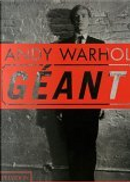 Andy Warhol Géant by Collectif, Dave Hickey, David Dalton, Ivan Karp, Kenneth Goldsmith