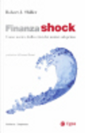 Finanza shock by Robert J. Shiller
