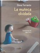 La muñeca olvidada by Elena Ferrante