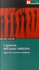 Il governo dell'uomo indebitato by Maurizio Lazzarato