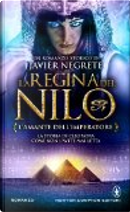 L'amante dell'imperatore. La regina del Nilo by Javier Negrete