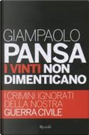 I vinti non dimenticano by Giampaolo Pansa