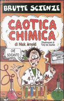 Caotica chimica by Nick Arnold