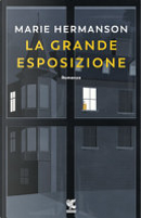 La grande esposizione by Marie Hermanson