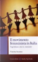Il movimento femminista in Italia by Fiamma Lussana