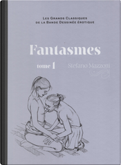 Fantasmes by Stefano Mazzotti