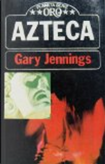 Azteca by Gary Jennings
