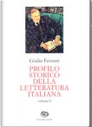 Profilo storico della letteratura italiana by Giulio Ferroni