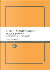 Cura e manutenzione della donna by Jerome K. Jerome