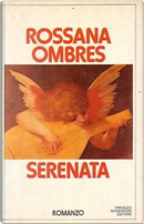 Serenata by Rossana Ombres