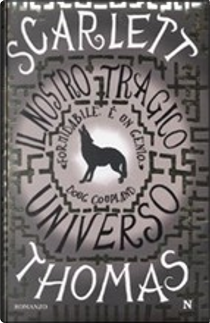 Il nostro tragico universo by Scarlett Thomas