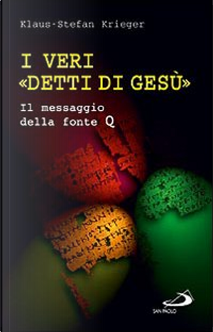 I veri 'detti di Gesù' by Klaus-Stefan Krieger