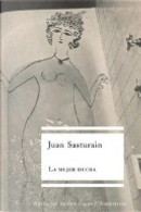 La mujer ducha by Juan Sasturain