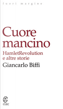 Cuore Mancino by Giancarlo Biffi