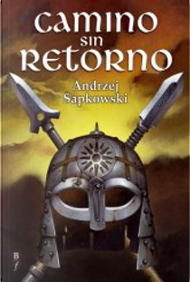Camino sin retorno by Andrzej Sapkowski