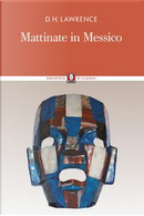 Mattinate in Messico by D. H. Lawrence