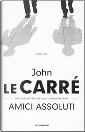 Amici assoluti by John le Carré