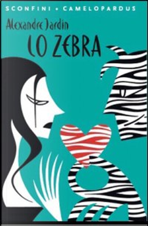 Lo Zebra by Alexandre Jardin