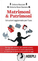 Matrimoni & patrimoni by Debora Rosciani, Roberta Rossi Gaziano