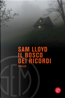 Il bosco dei ricordi by Sam Lloyd