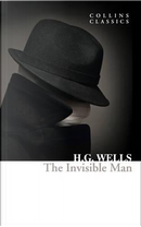 The invisible man by H.G. Wells