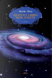 Questo libro non esiste by Marilù Oliva