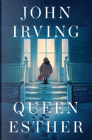 Queen Esther by John Irving