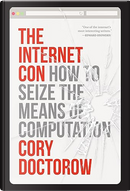 The Internet Con by Cory Doctorow