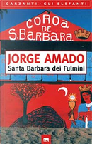 Santa Barbara dei fulmini by Jorge Amado