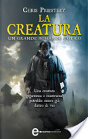La creatura by Chris Priestley