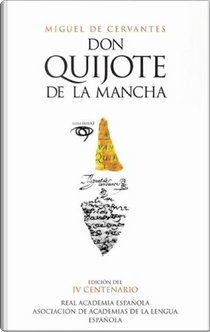 El ingenioso hidalgo don Quijote de la Mancha by Miguel de Cervantes Saavedra