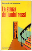 La stanza dei lumini rossi by Domenico Conoscenti
