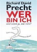 Wer bin ich - und wenn ja wie viele? by Richard David Precht