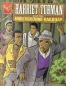 Harriet Tubman and the Underground Railroad by Michael Martin