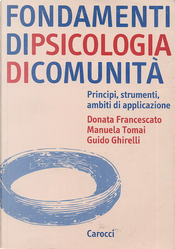 Fondamenti di psicologia di comunità by Donata Francescato, Guido Ghirelli, Manuela Tomai