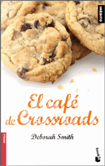 El Café de Crossroads by Deborah Smith
