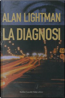 La diagnosi by Alan Lightman
