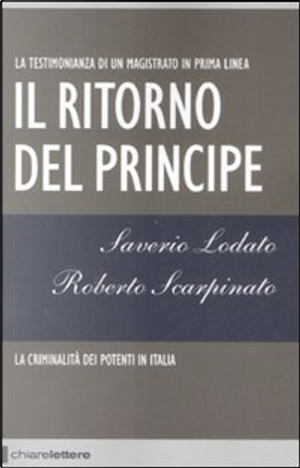 Il ritorno del principe by Roberto Scarpinato, Saverio Lodato