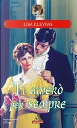 Ti amerò per sempre by Lisa Kleypas