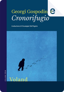 Cronorifugio by Georgi Gospodinov